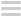 main navigation icon comprised of three horizontal equidistant lines